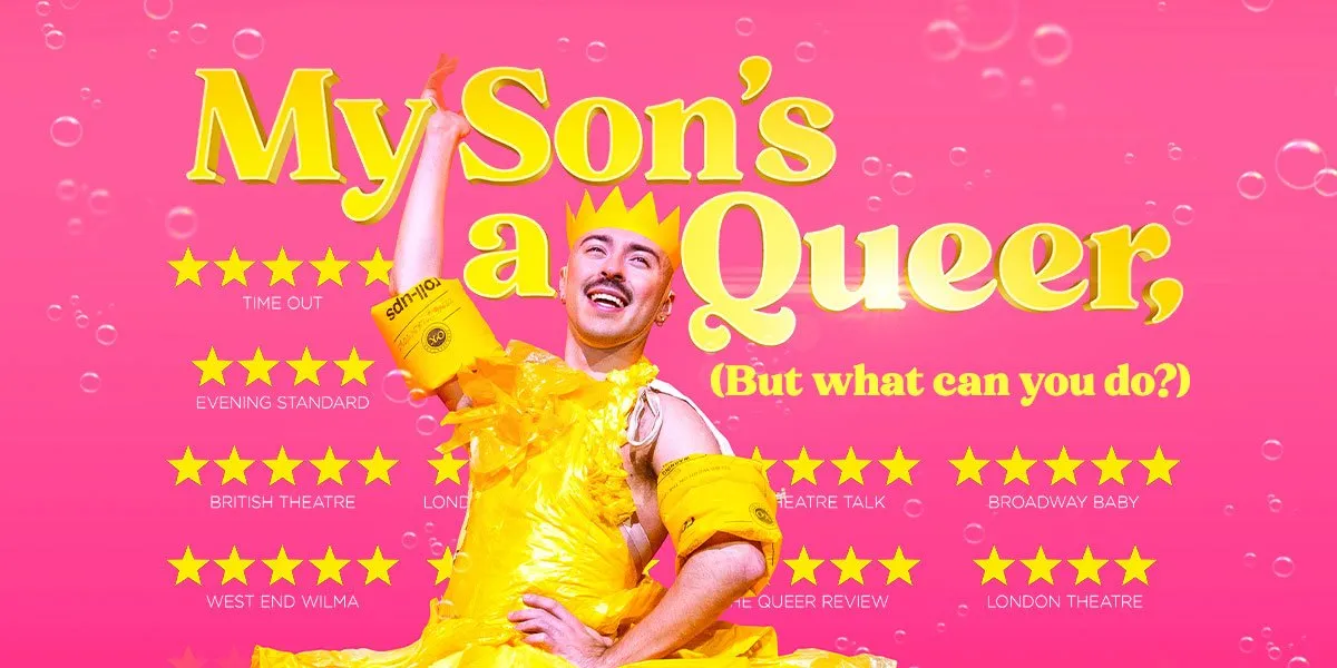My Son’s A Queer But What Can You Do photo on Stagedoor